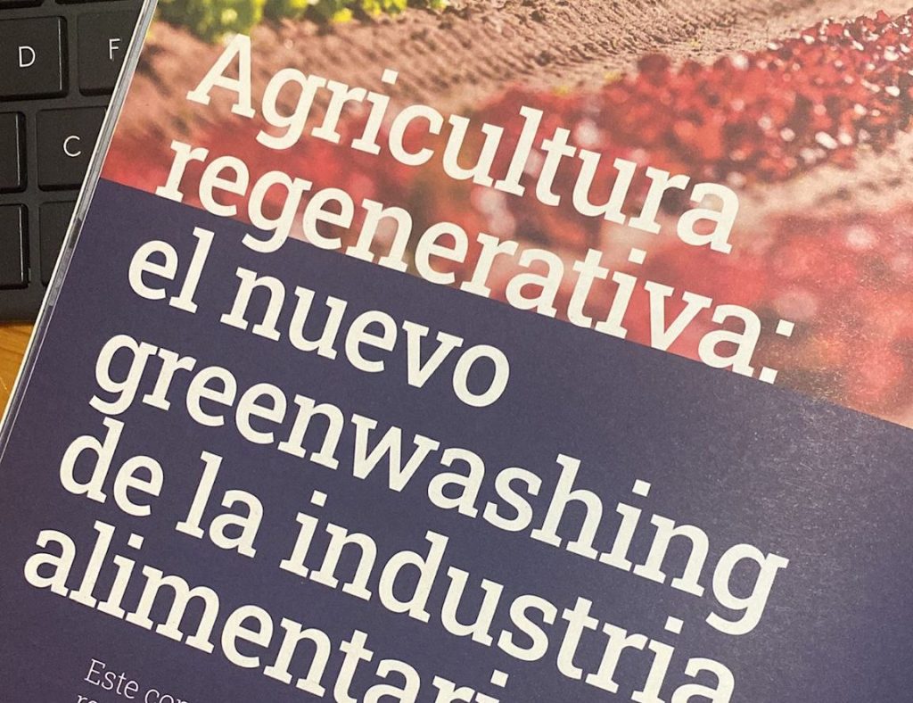 Reportaje de investigación: Agricultura regenerativa: el nuevo greenwashing de la industria&nbsp;alimentaria